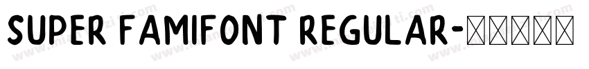 Super FamiFont Regular字体转换